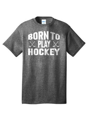 #0108- Born to Play Hockey